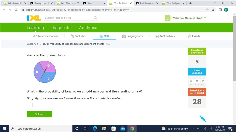 You spin the spinner twice.678What is the probability of landing on an odd number-example-1