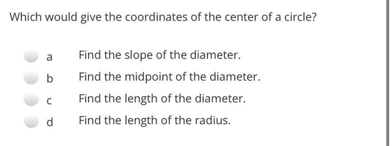 Which would give the coordinates of the center of a circle?aFind the slope of the-example-1