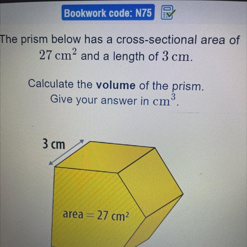 The pentagonal prism below has a cross-sectional area of 27 cm² and a length of 3 cm-example-1