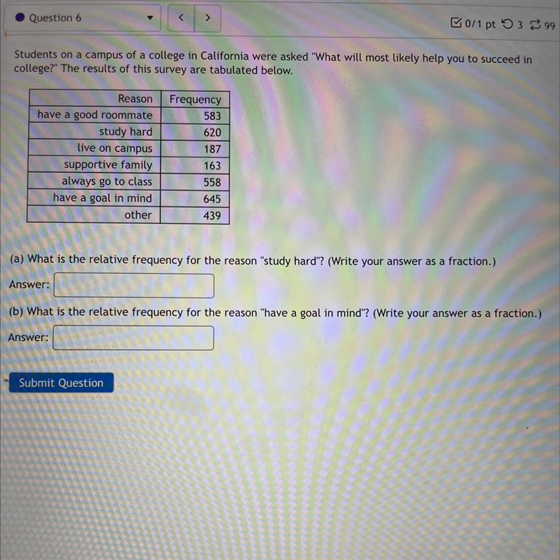 Students on a campus of a college in California were asked "What will most likely-example-1