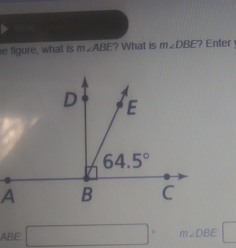 In this figure , what is angle ABE?What is angle DBE? enter your answer in the boxes-example-1