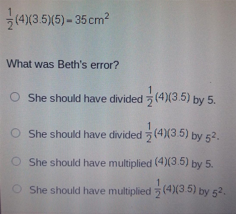 Beth enlarged the triangle below by a scale of 5.She found the area of the enlarged-example-1