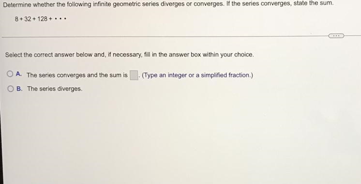 Determine whether the following infinite geometric series diverges or converges. If-example-1