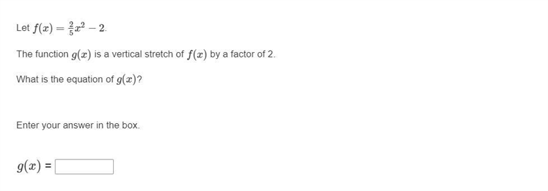 Please help me with this problem Let f(x)=25x2−2. The function g(x) is a vertical-example-1