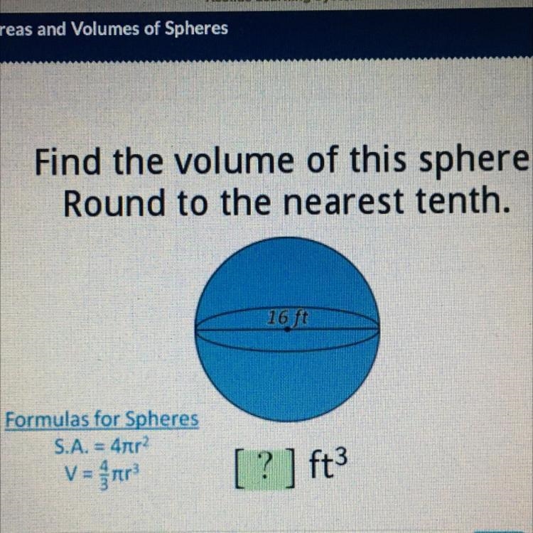 Find the volume of this sphere. Round to the nearest tenth. Formulas for Spheres S-example-1