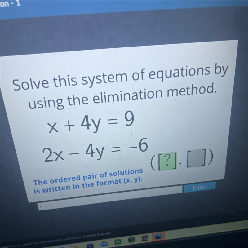 =Solve this system of equations byusing the elimination method.x + 4y = 92x – 4y = -6([?],[]=The-example-1