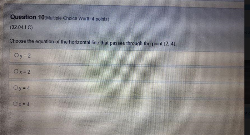 Choose the equation of the horizontal line that passes through the point (2,4). y-example-1