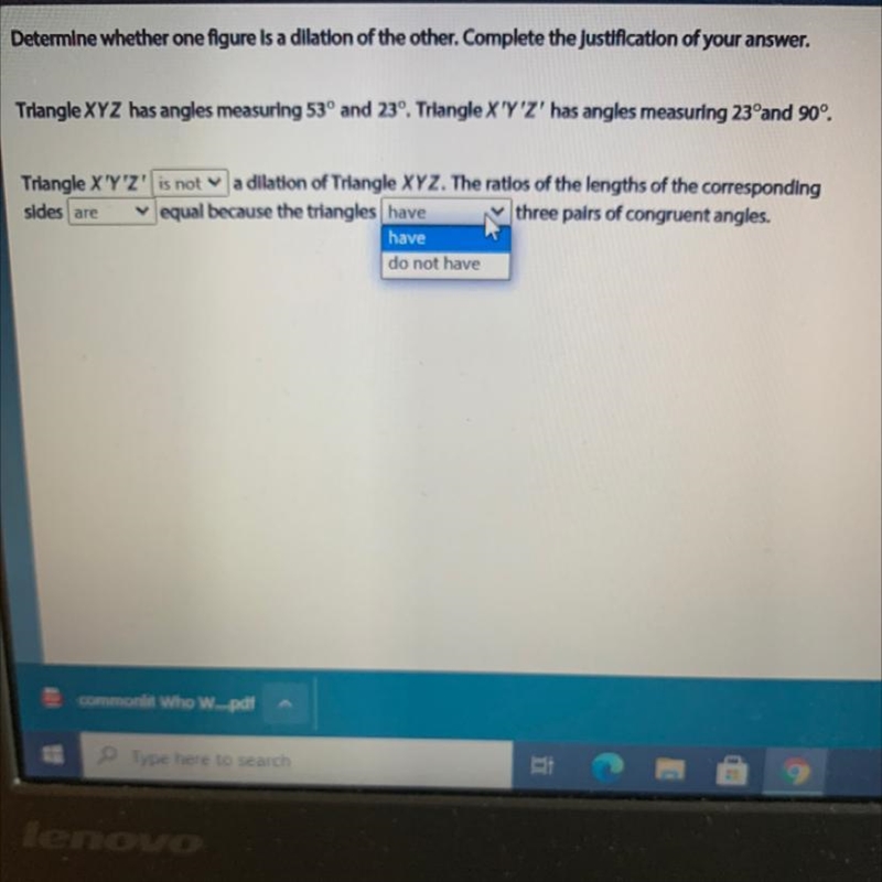 Determine whether one figure is a dilation of the other. Complete the justification-example-1