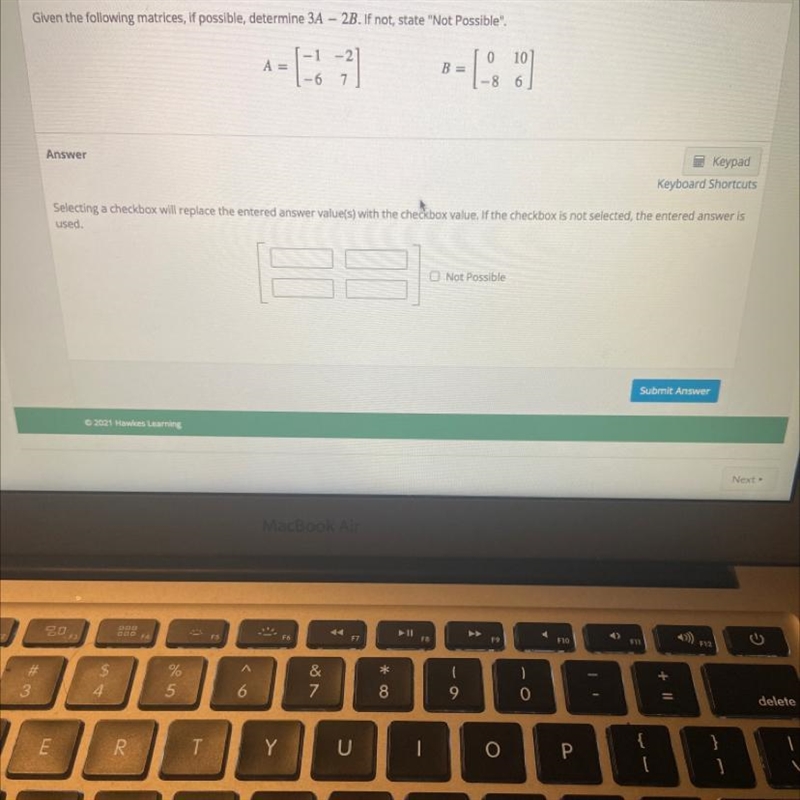 Given the following matrices, if possible, determine 3A - 2B. if not, state “not possible-example-1