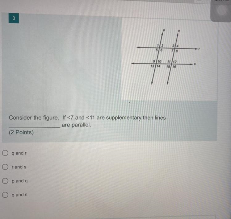 Consider the figure. If <7 and <11 are supplementary then lines-example-1