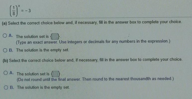 solve the exponential equation. express the solution set so that (a) solutions are-example-1