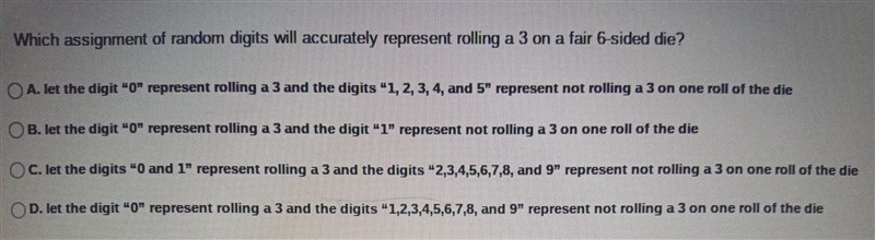 Previous Which assignment of random digits will accurately represent rolling a 3 on-example-1