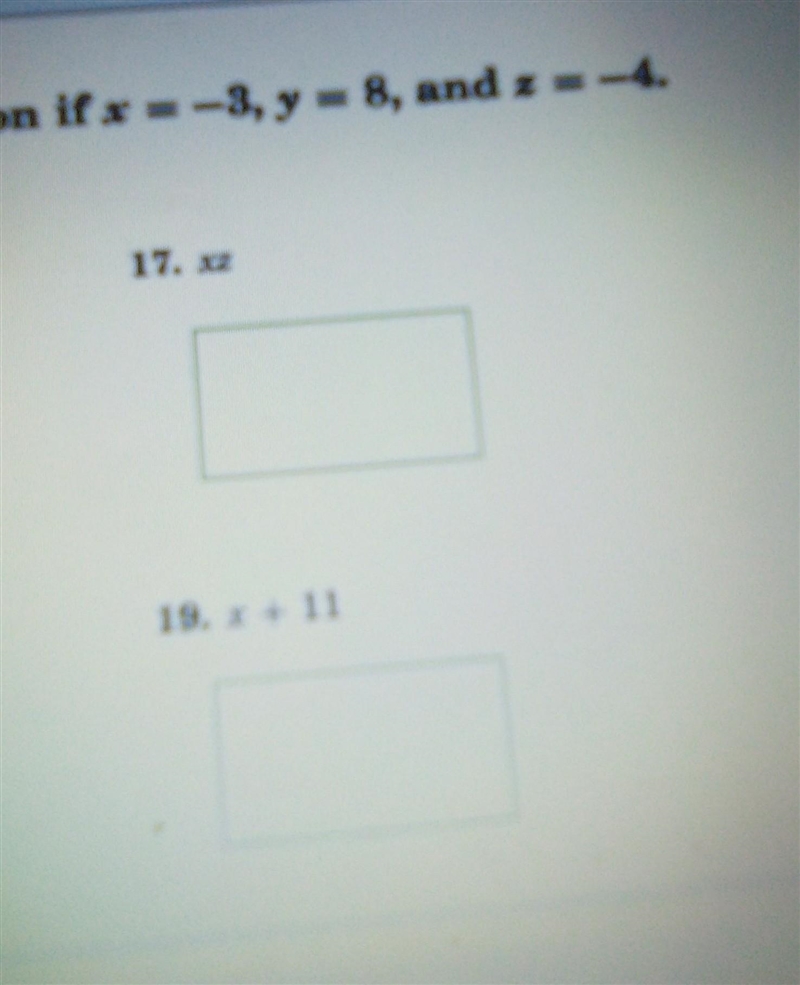 Evaluate each expression if x= -3, y= 8, and z= -416. y-(-5)18. -8 ÷ y-example-1