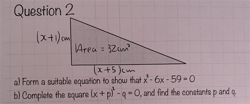 a) Form a suitable equation to show that x squared - 6x - 59 = 0b) Complete the square-example-1