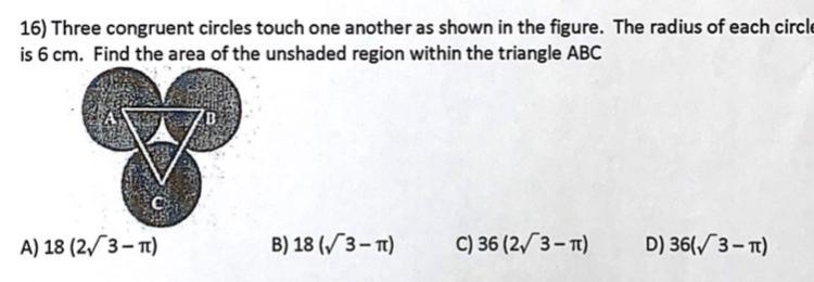 Three congruent circles touch one another as shown in the figure. The radius of each-example-1