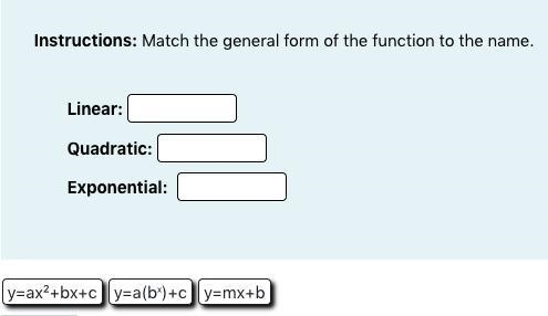 Instructions: Match the general form of the function to the name.-example-1