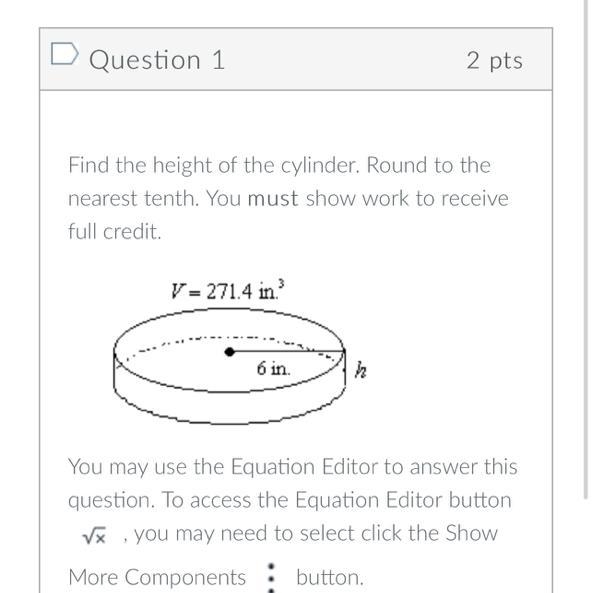 Pls help asap, find the height of the cylinder and round to the nearest tenth-example-1