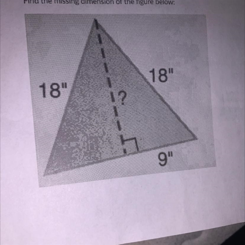 Find the missing dimension of the figure below: 18" 18" 9"-example-1