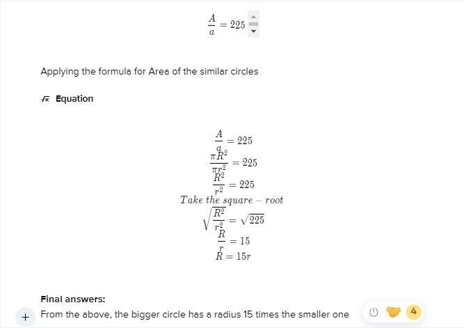 two circles are similar. If the larger circle has an area that is 225 times larger-example-1