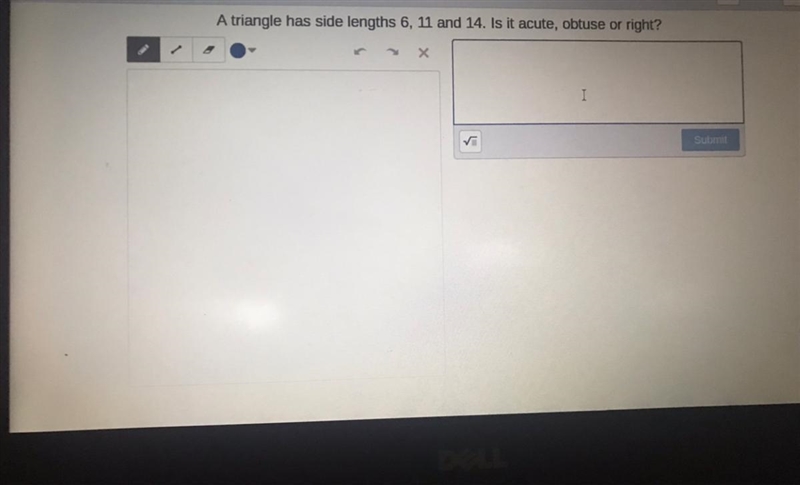 A triangle has side lengths 6, 11 and 14. Is it acute, obtuse or right?xI✓Submit-example-1