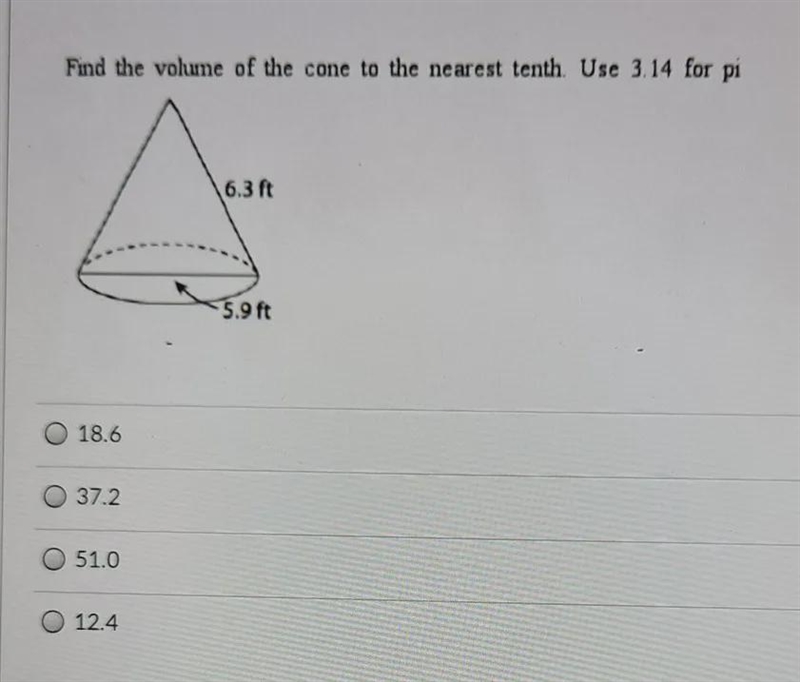 Find the volume of the cone to the nearest tenth.Use 3.14 for pi-example-1