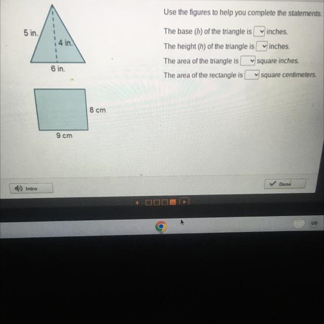 Use the figures to help you complete the statements. The base (b) of the triangle-example-1