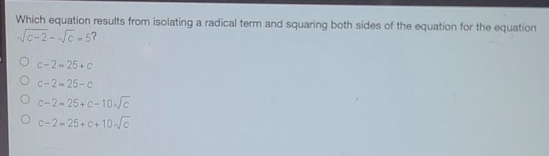 which equation results from isolating a radical term an squaring both sides of the-example-1