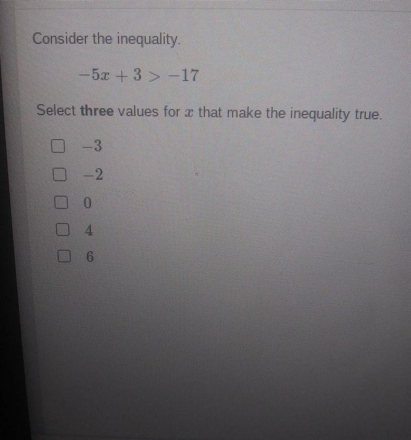 Select three values for x that makes the inequality true-example-1