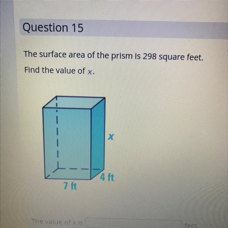 The surface of the prism is 298 square feet Find the value of x-example-1