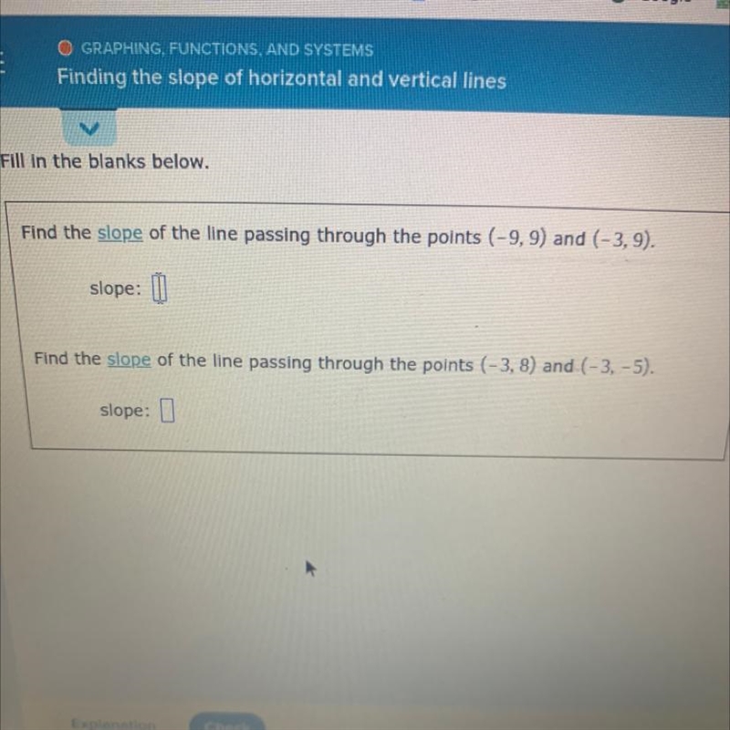 Help finding the slope of a horizontal and vertical lines-example-1