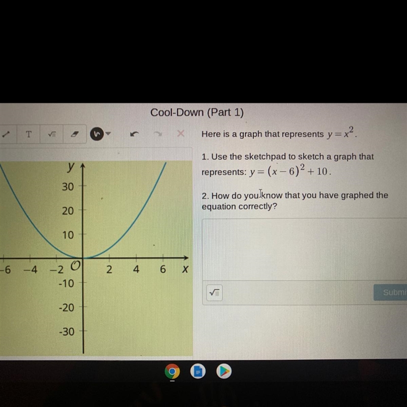 Here is a graph that represents y=x2.1. Use the sketchpad to sketch a graph thatrepresents-example-1