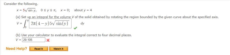 X = 5 sin y, 0 ≤ y ≤ , x = 0; about y = 4 (b) Use your calculator to evaluate the-example-1