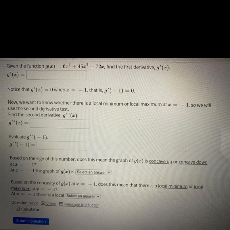 Given the function g(x) = 6x ^ 3 + 45x ^ 2 + 72x find the first derivative , g^ prime-example-1