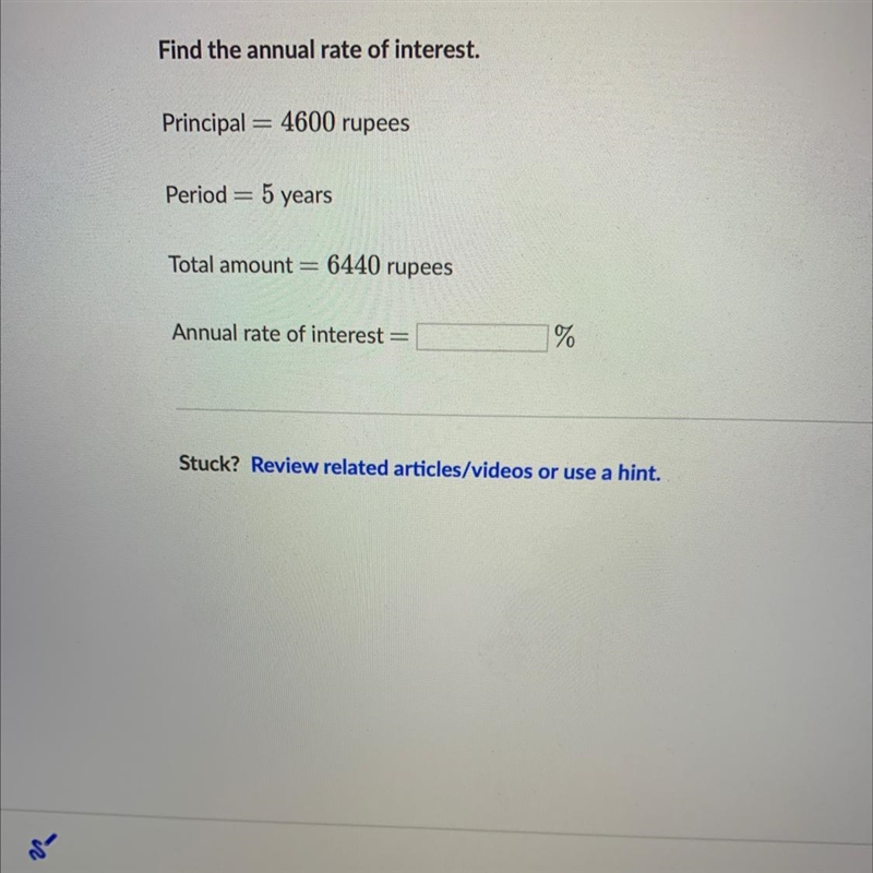 Find the annual rate of interest.Principal = 4600 rupeesPeriod5 yearsTotal amount-example-1