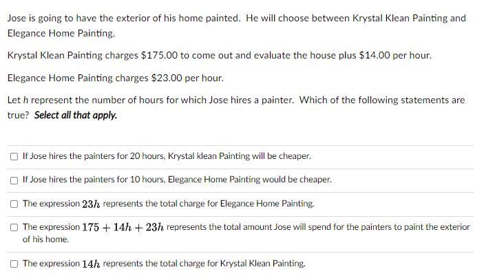 Let h represent the number of hours for which Jose hires a painter. Which of the following-example-1