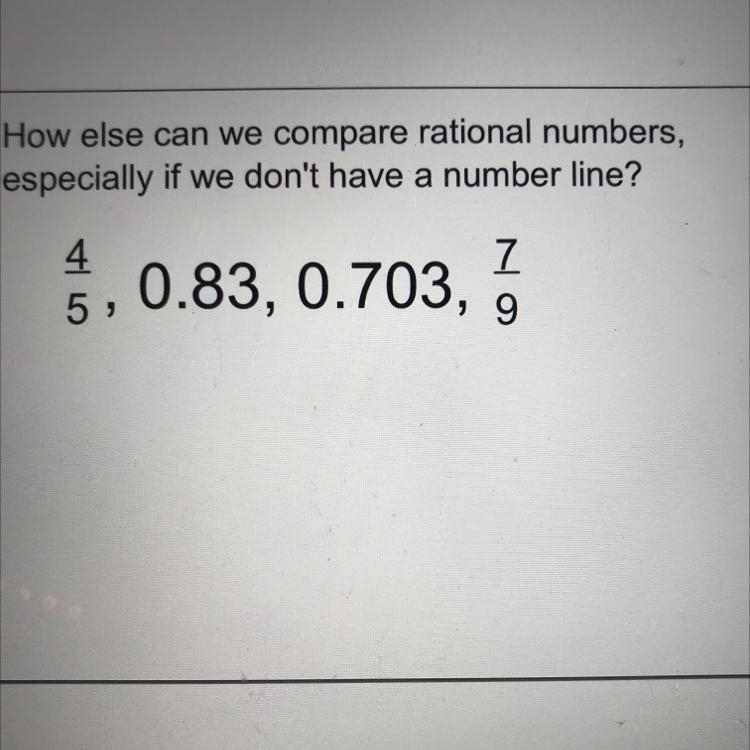 How else can we compare rational numbers, especially if we don't have a number line-example-1