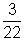 Complete the inequality. (-9/8)/(-2 3/4) ? 3/22 > < =-example-2