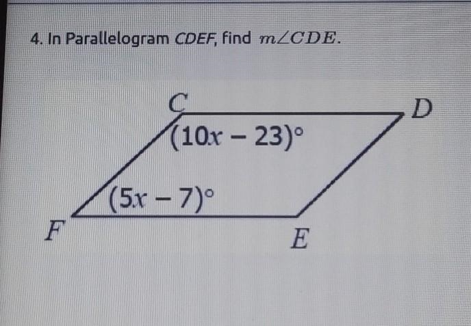 4. In Parallelogram CDEF, find mCDE.Answer choices:117 degrees9 degrees13 degrees-example-1