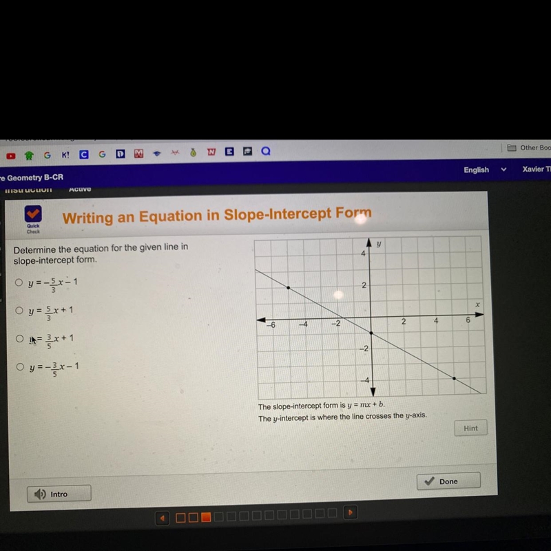 Determine the equation for the given line in slope-intercept form. y=-5/3x-1 y=5/3x-example-1