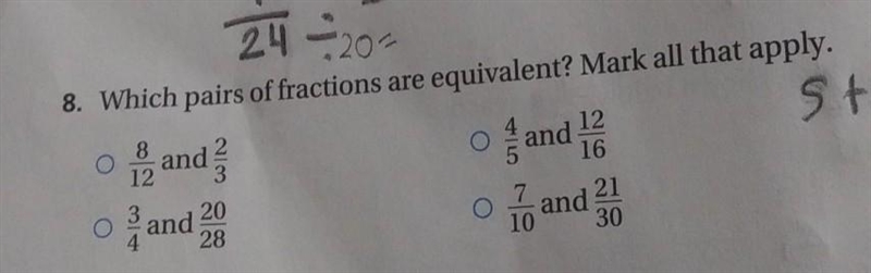 8. Which pairs of fractions are equivalent mark all that apply. 8/12 and 2/3 4/5 and-example-1