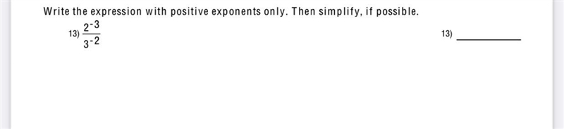 Write the expression with positive exponents only. Then simplify, if possible.-example-1