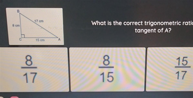 What is the correct trigonometric ratio for the tangent of A?-example-1