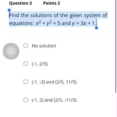 Find the solutions of the given system of equations: x2 + y2 = 5 and y = 3x + 1.-example-1