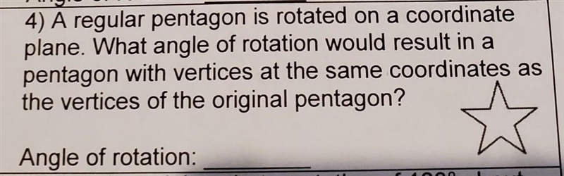 4) A regular pentagon is rotated on a coordinate plane. What angle of rotation would-example-1