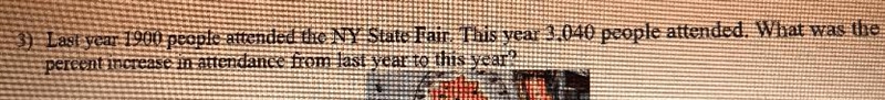 Last year 1900 people attended the NY State Fair. This year 3,040 people attended-example-1