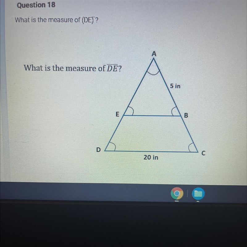 What is the measure of DE ? Would the correct answer be 5in-example-1