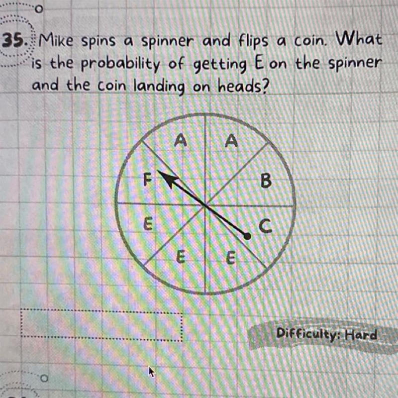 Mike spins a spinner and flips a coin. What is the probability of getting E on the-example-1