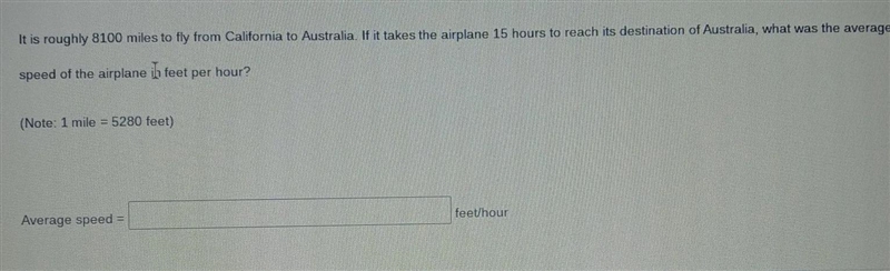 It is roughly 8100 miles to fly from California to Australia. If it takes the airplane-example-1