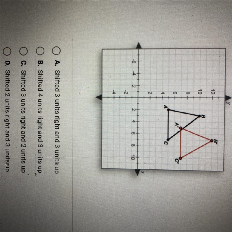 Which of the following steps were applied to ABC obtain A’BC’?-example-1