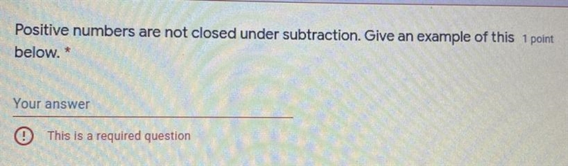 Positive numbers are not closed under subtraction. Give an example below.-example-1